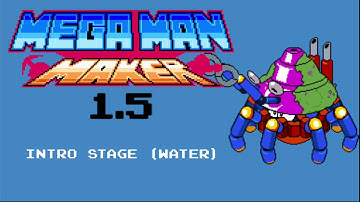 Mega Man Maker 1.5 Mega Man 8 Intro Stage (Water)