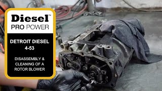 Disassembly & Cleaning Of A Rotor Blower For A Detroit Diesel 4-53