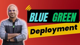What is Blue Green Deployment?