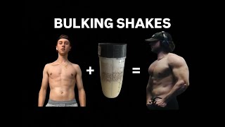 The Skinny Man's Best Friend - BULKING SHAKES