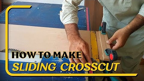Diy Sliding Crosscut Table || Table Saw Accessories || Making crosscut sled || Table saw Accessories