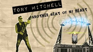 TONY MITCHELL RADIO HEARTBEAT  Lyric 