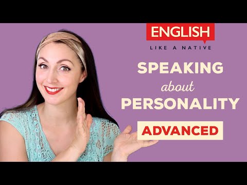 30 Advanced English Phrases For Describing Personality