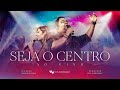 VIVA ADORAÇÃO - SEJA O CENTRO // LIVE SESSION