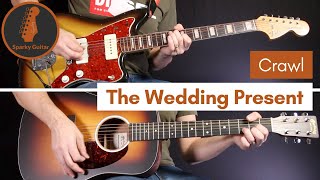 Crawl - The Wedding Present