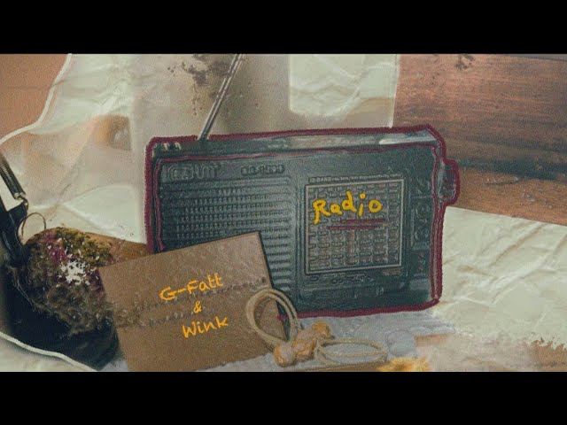 G Fatt x Wink - Radio (Official MV) class=