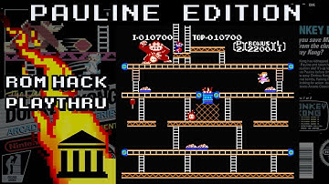 Donkey Kong: Pauline Edition • Full Play-through (Donkey Kong ROM Hack)