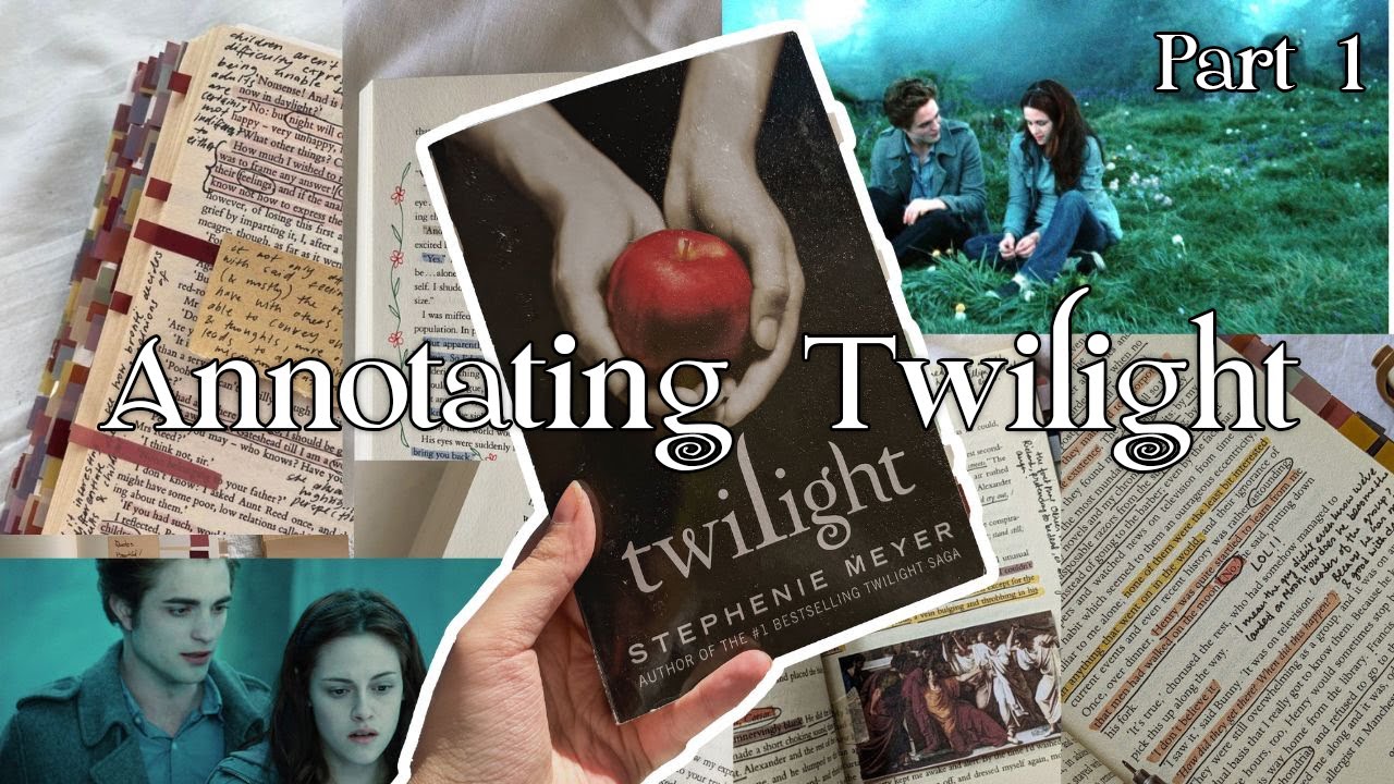 My Annotation Era #1: Twilight & Learning to Annotate