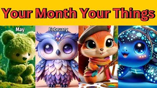your month your things Part 5 |your month your compilation|pick your birthday month |Animal Edition