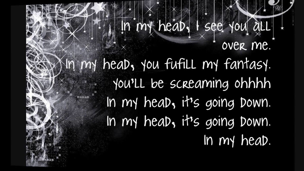 In my head lyrics YouTube In my head lyrics YouTube