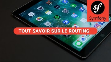 Tout savoir sur le ROUTING dans Symfony