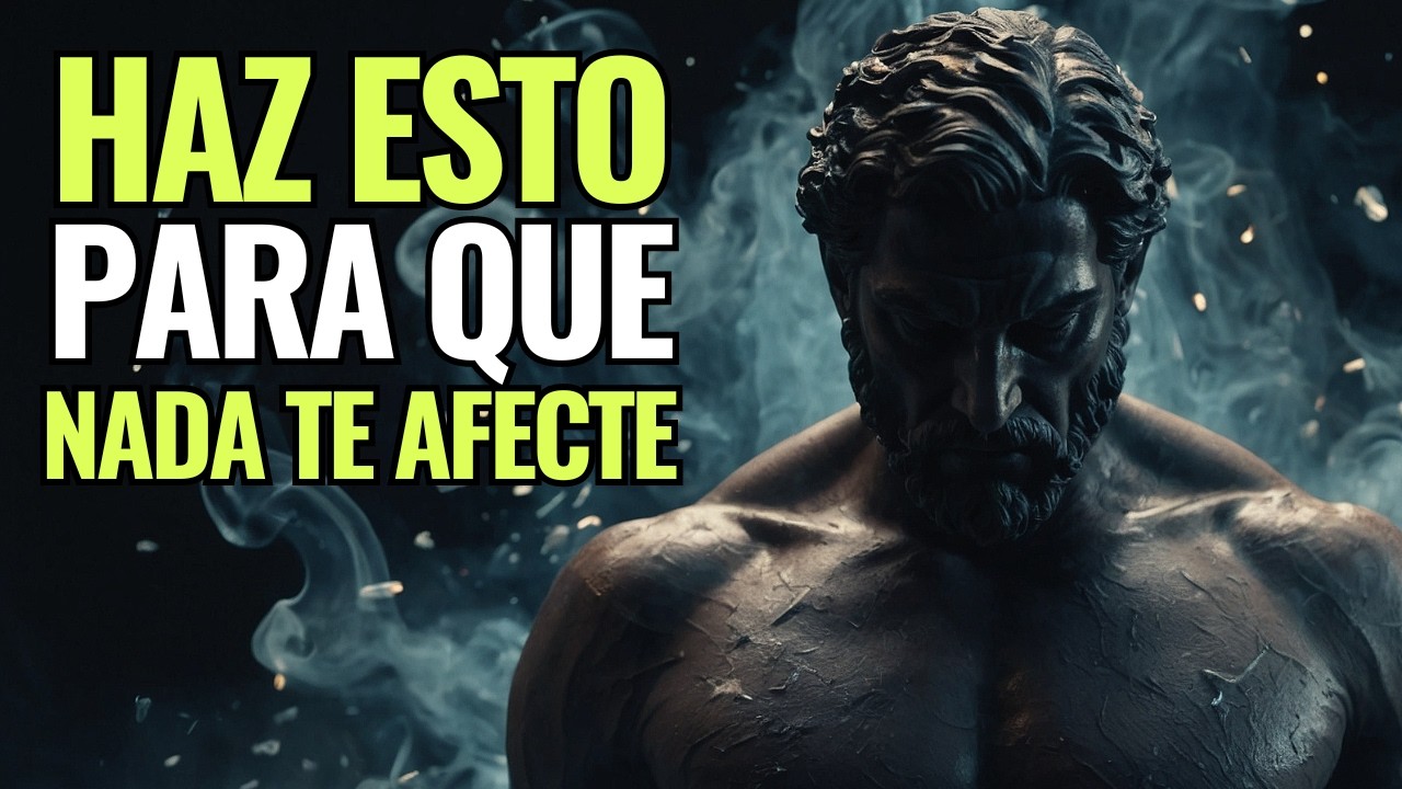 ACTÚA como si NADA te AFECTARA y encuentra PAZ INTERIOR | ESTOICISMO