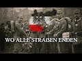 Wo Alle Straßen Enden German War Song About World War One Wo Alle Straßen Enden German War Song About World War One