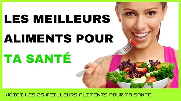 Quels aliments sont bons pour ma santé CP ?