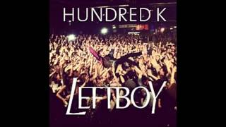 Left Boy Hundred K