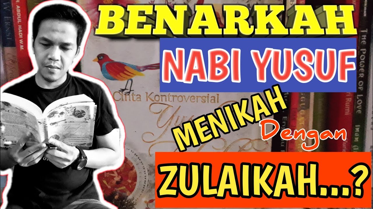 Nabi Yusuf, Kisah Cinta Kontroversial Bersama Zulaikah | Review Buku