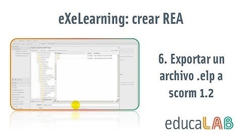 eXeLearning. Exportar un archivo .elp a scorm 1.2