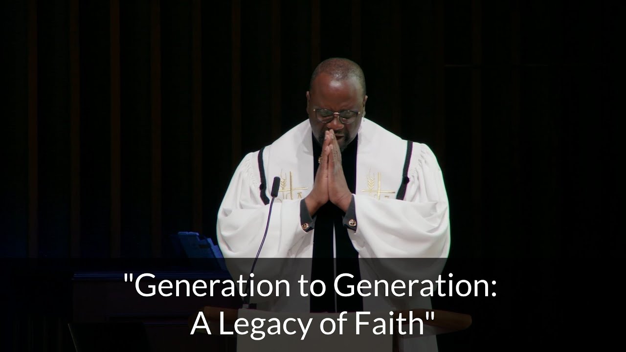 Generation to Generation: A Legacy of Faith - Sermon 5/11/25 - YouTube