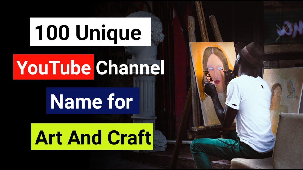 Creative Youtube Channel Name Ideas For Art And Craft Goimages Live