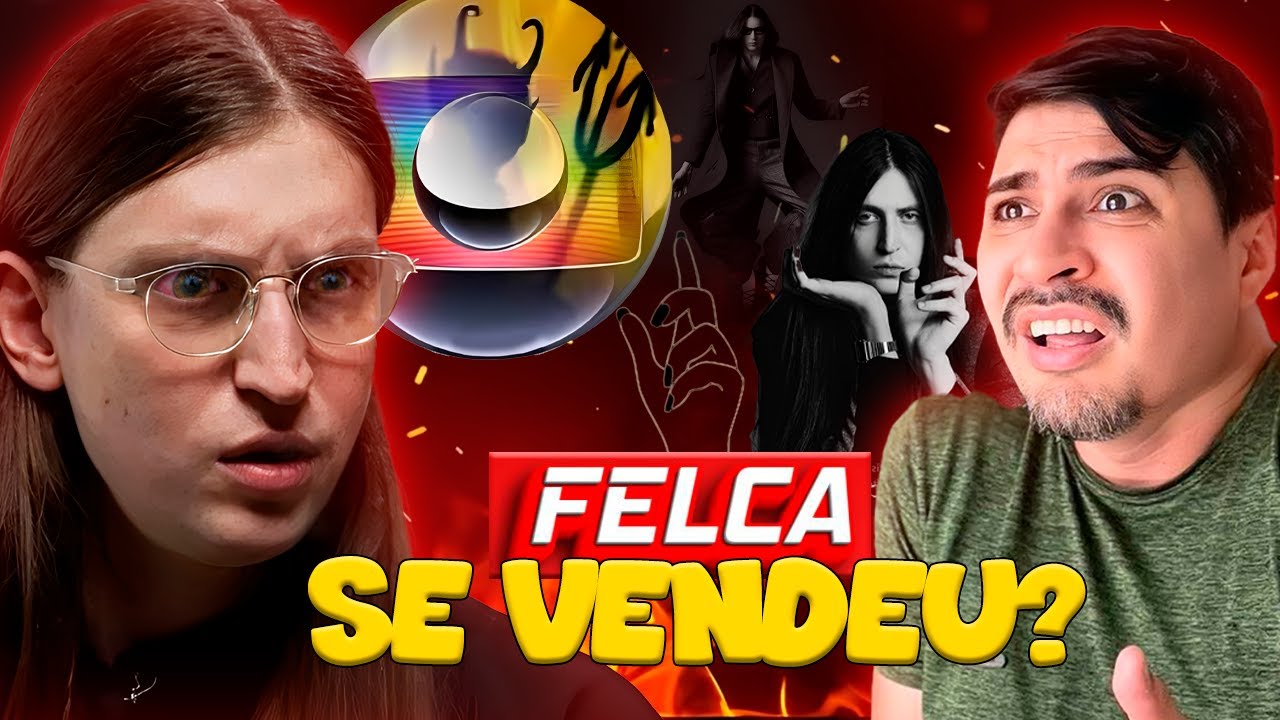 FELCA, HERÓI OU VILÃO