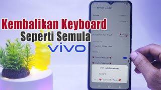 Cara Mengembalikan Keyboard Seperti Semula HP Vivo screenshot 4