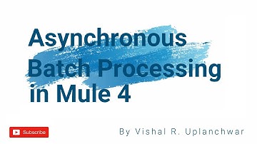 Asynchronous Batch Processing in MuleSoft 4 | Database Scheduler | Batch Step | Batch Aggregator