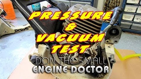 HOW-TO Pressure & Vacuum Test On A Chainsaw - Leak Down Test