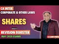CA Inter-Revision Booster || Lect-3 Shares | Corporate &amp; Other Laws May 25 || CA Amit Popli