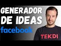 El Generador de Ideas de Facebook para Mejorar tus Anuncios