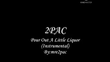 2Pac - Pour Out A Little Liquor (Slowed Instrumental)