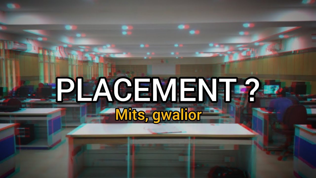 MITS Gwalior Placement | cutoff & admission 2021 | college life and ...