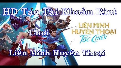 Hướng dẫn chơi 2 tài khoản liên min năm 2024