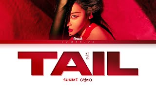 SUNMI TAIL Lyrics (선미 꼬리 가사) [Color Coded Lyrics/Han/Rom/Eng]