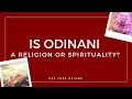 Is odinani igbo a religion or spirituality