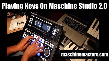 Maschine 2.0 Studio Tutorial: Playing Keys on Pads w/ @MikeKalombo