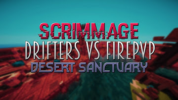Overcast Network | Scrimmage | Drifters vs FirePVP