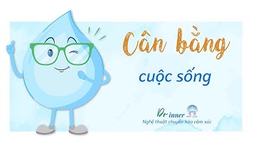 Cân Bằng Cuộc Sống | Dr Inner | Inner Space