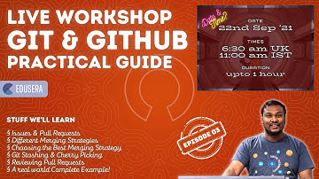 E03: Live Workshop - Day 3: Git & GitHub Practical Guide | Praveen Kumar Purushothaman | Edusera