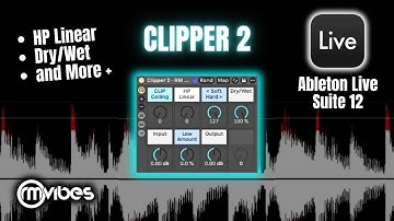 Clipper 2 (Ableton Live Effect Rack) 100% Native with powerful tools