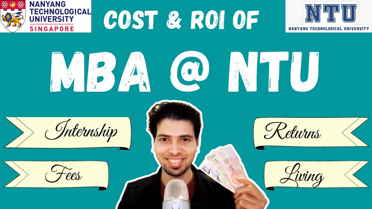 Cost & ROI of Nanyang MBA at NTU Singapore | NTU vs NUS vs Oxford MBA | MBA in Singapore - youtube