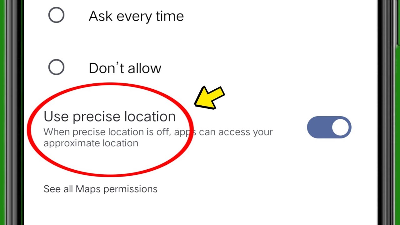 Use Precise location settings | How to use Precise location settings ...