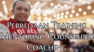 Perbedaan Training Mentoring Counseling dan Coaching