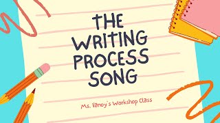 The Writing Process Song
