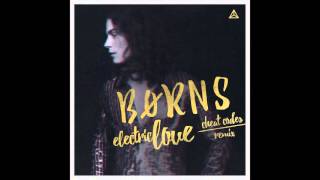 Borns - Electric Love (Cheat Codes Remix)