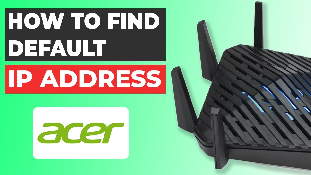 Acer Router Login How to find your Acer Router's IP address - YouTube