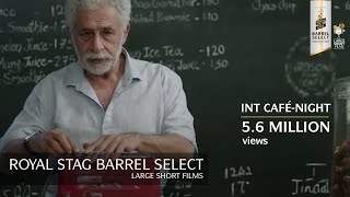 Interior Cafe Night | Naseeruddin Shah | Royal Stag Barrel Select Large Short Films