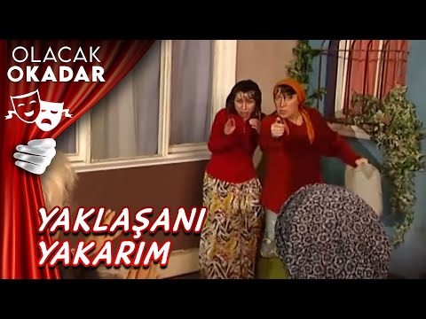 Yanıyorum Söndürsene | Olacak O Kadar