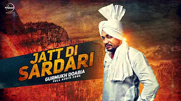 Jatt Di Sardari (Audio Song) | Gurmukh Doabia | Punjabi Song | Speed Records