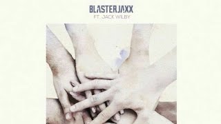 Blasterjaxx ft. Jack Wilby - Super Friends (Extended Mix)