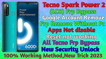 Tecno Spark Power2(LC8) Frp Bypass Without Pc|New Trick 2023|Reset Frp 100% Working/gsm devil